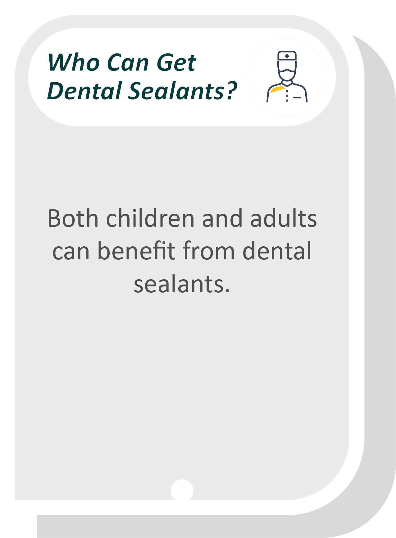 Dental restorations infographic: Both children and adults can benefit from dental sealants.